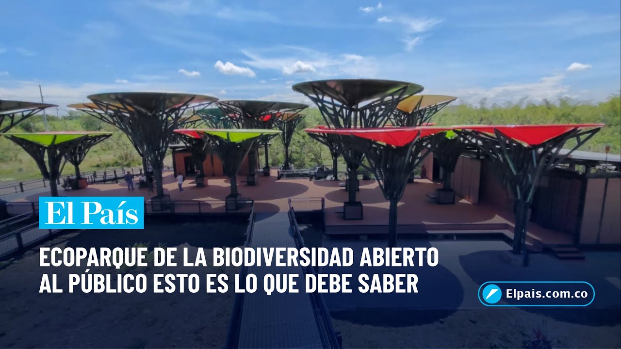 Ecoparque de la Biodiversidad COP16 abrirá totalmente sus puertas | El País Cali