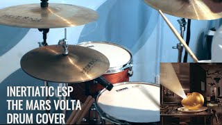 Inertiatic ESP - The Mats Volta (Drum Cover)