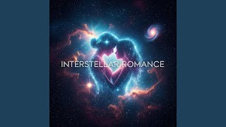 Interstellar Romance (Reimagined)