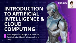 Introduction to Artificial Intelligence and Cloud Computing | Roadmap Guidance