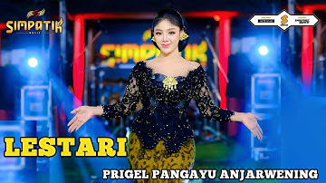 LESTARI - PRIGEL PANGAYU ANJARWENING - SIMPATIK MUSIC