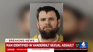 Man identified in Vanderbilt sexual assault