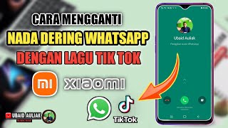 Cara Mengganti Nada Dering WA Dengan Lagu Tik Tok Di HP Xiaomi