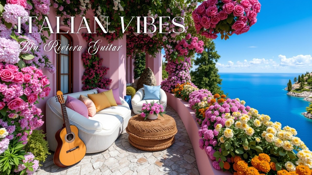 Расслабляющая итальянская гитарная музыка | Средиземноморская атмосфера для вашей души