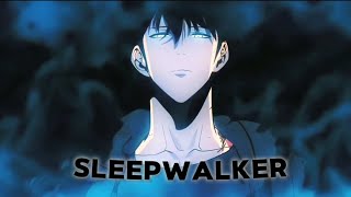 Sleepwalker - Sung Jin Woo Editamv Solo Leveling