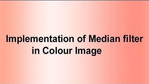 Implementation of Median filter in Colour Image