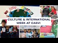 Culture  international week 2024 at casvi international american school