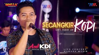 ANDI KDI ft OM ADELLA | SECANGKIR KOPI [LIVE CONCERT WAHANA MUSIK]