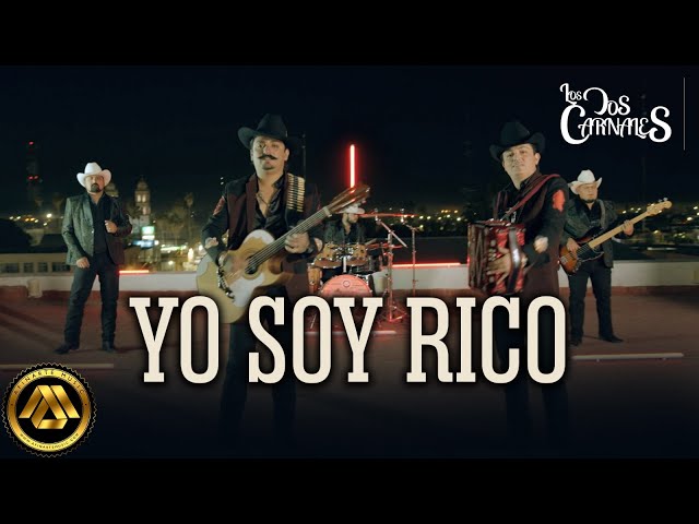 Los Dos Carnales - Yo Soy Rico (Video Oficial) class=