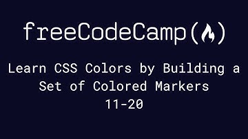freeCodeCamp - Learn CSS Colors by Building a Set of Colored Markers (11-20)