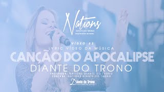 Canção do Apocalipse - Diante do Trono (Lyric Vídeo)