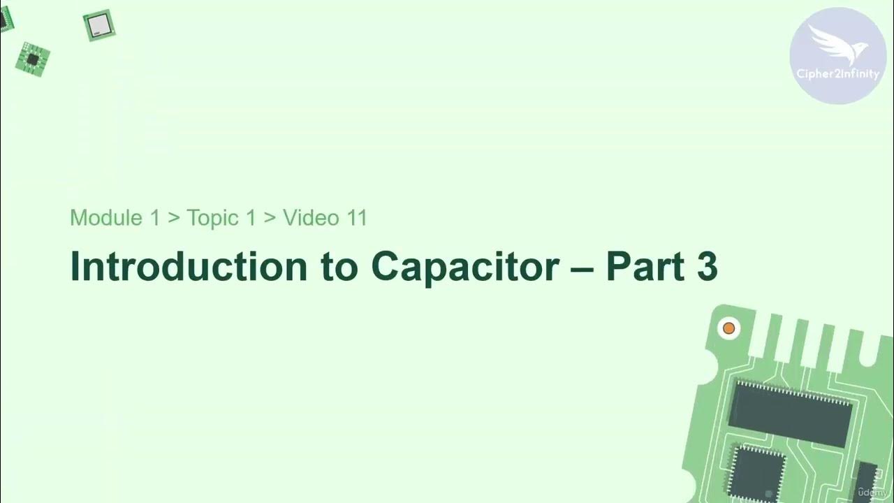 Lesson 11 Introduction to Capacitors (Part 3) YouTube