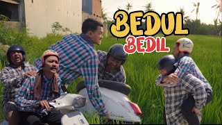 BEDUL DAN BEDIL Resimi