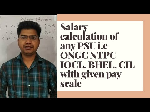 SALARY CALCULATION OF ANY PSU i.e ONGC, NTPC, IOCL, GAIL, BHEL WITH GIVEN PAY SCALE