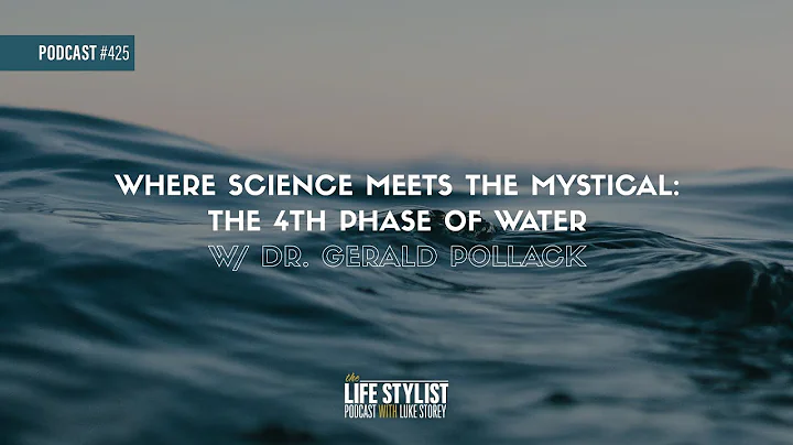 Where Science Meets the Mystical: The 4th Phase of...