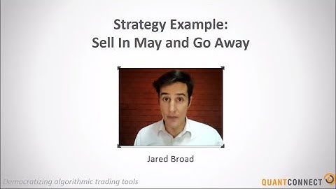 Sell in May - Strategy Walk Through