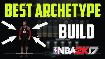 MY NEW ARCHETYPE! BEST ARCHETYPE BUILD IN NBA 2K17! BEST POINT FORWARD BUILD!