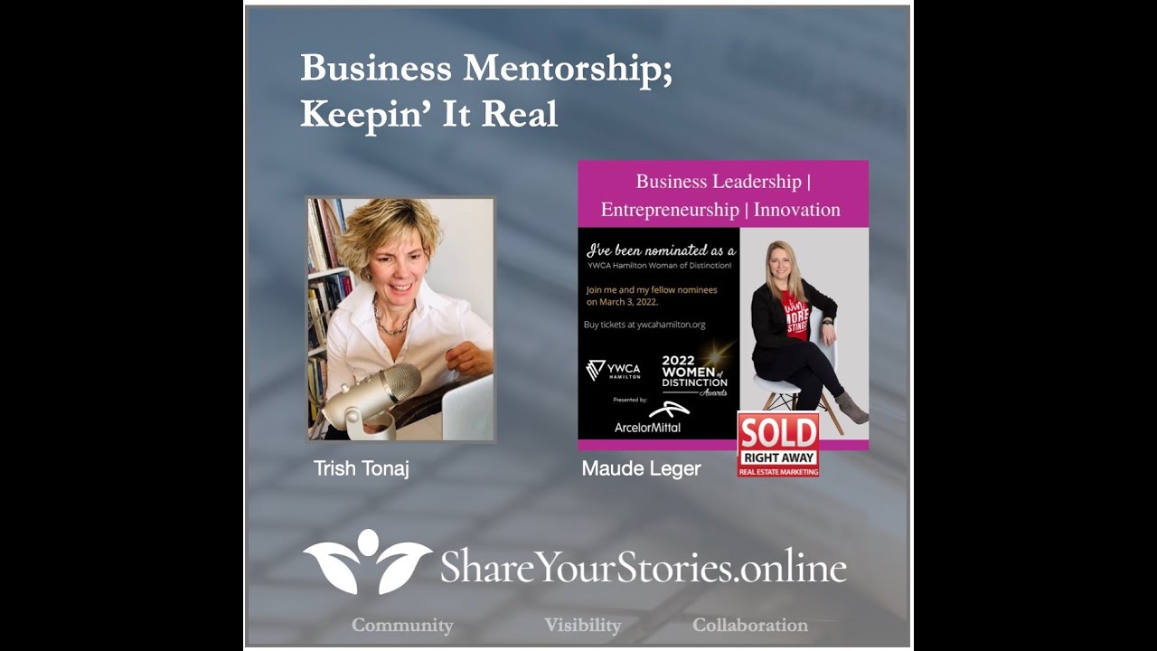 Business Mentorship; Keepin It Real "Peer Recognition and Community Support" with Maude Leger