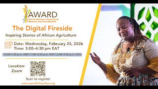 The Digital Fireside: Inspiring stories of African agriculture