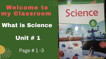 Class 6 Afaq Science unit # 1 - what is science. Lecture 1