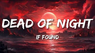 If Found - Dead Of Night Electronic Lyrics