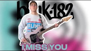 Blink-182 - I Miss You  [Bass Cover]