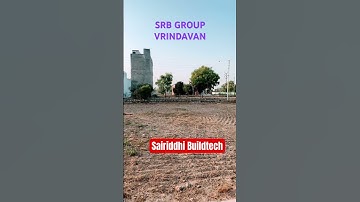Vrindavan property #vrindavanproperty #plots #srbgroup