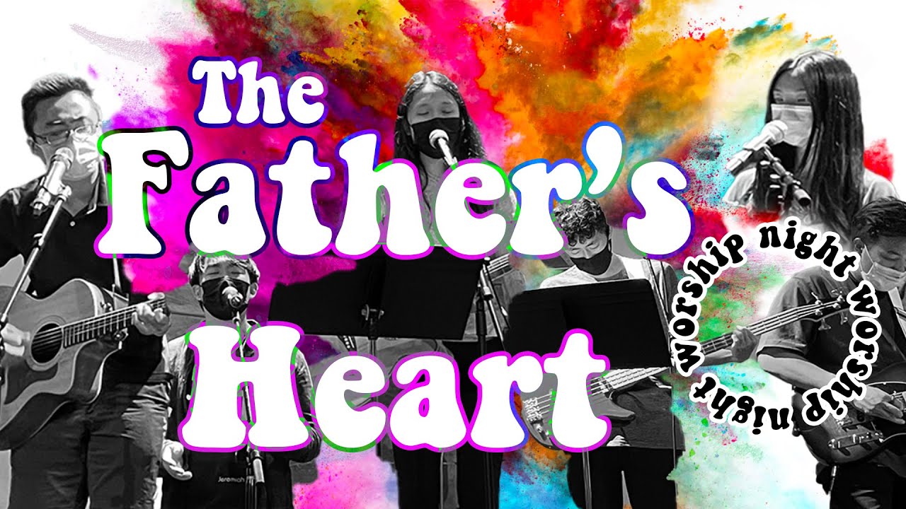Worship Night - The Father's Heart (full set) - YouTube