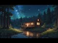 Midnight Cabin Serenity ✨🌲| Calm Lofi Vibes for Deep Relaxation