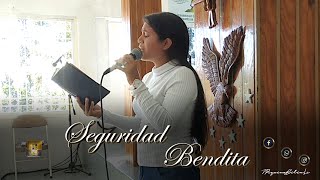 Video thumbnail of "♫ Seguridad bendita - Hna Karla Yépez ♫"