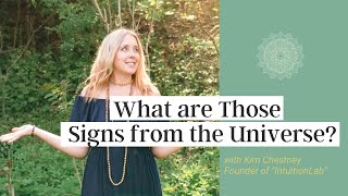 Signs from the Universe: How Intuition Uses Serendipity, Synchronicity + Coincidence to Guide You