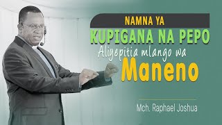 Namna Ya Kupigana Na Pepo Waliopitia Mlango Wa Maneno (1)