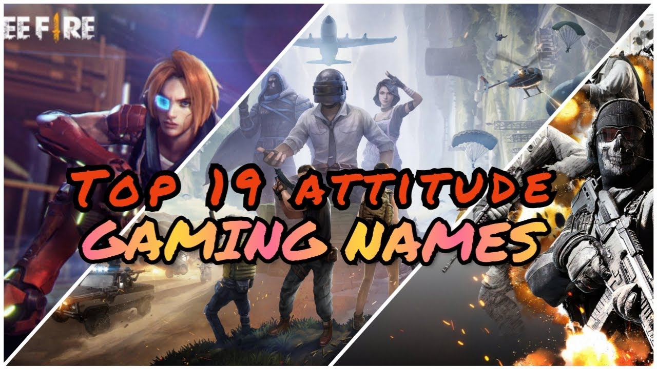 Top 19 attitude gaming names || 