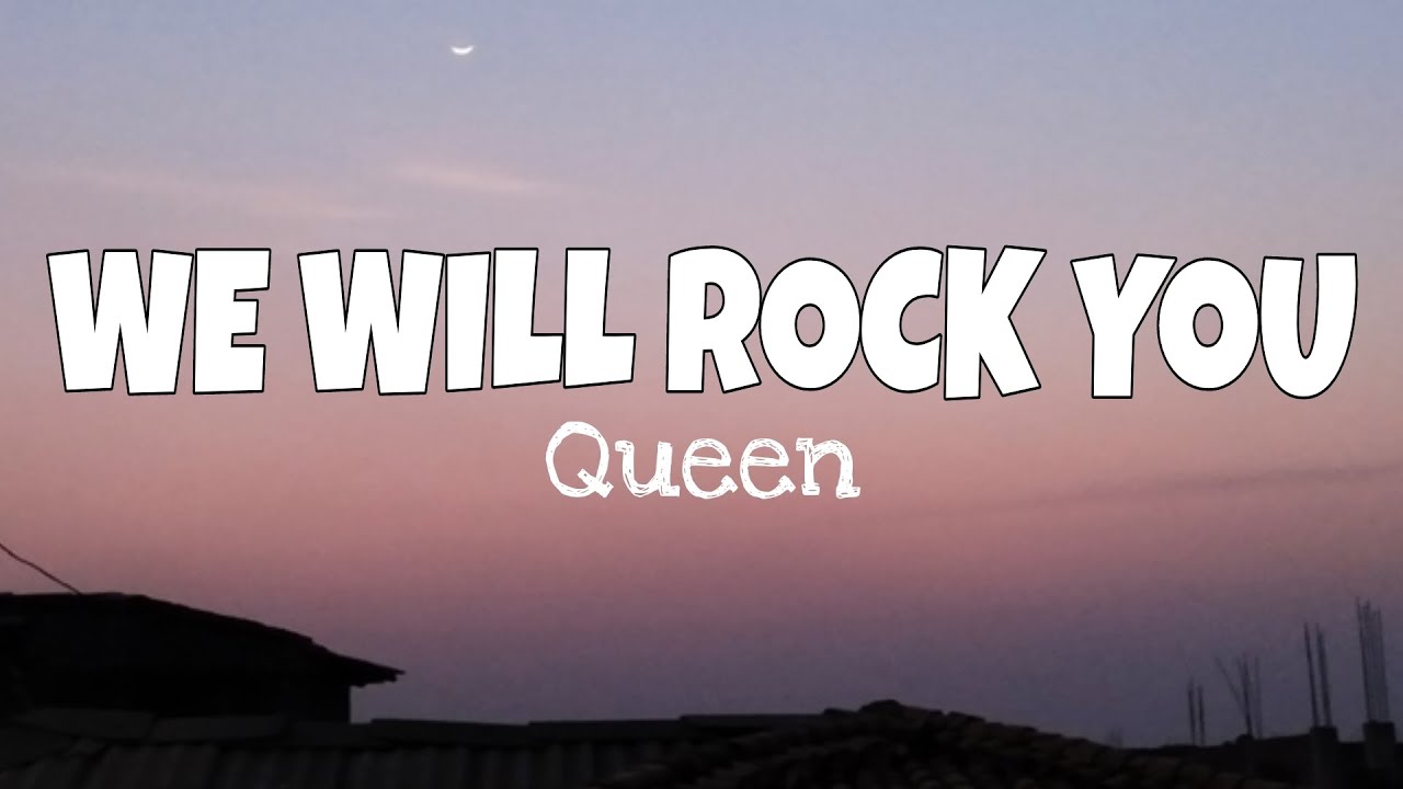 We Will Rock You lyrics