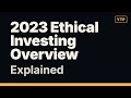 Everything About Ethical Investing Explained in 2 Minutes