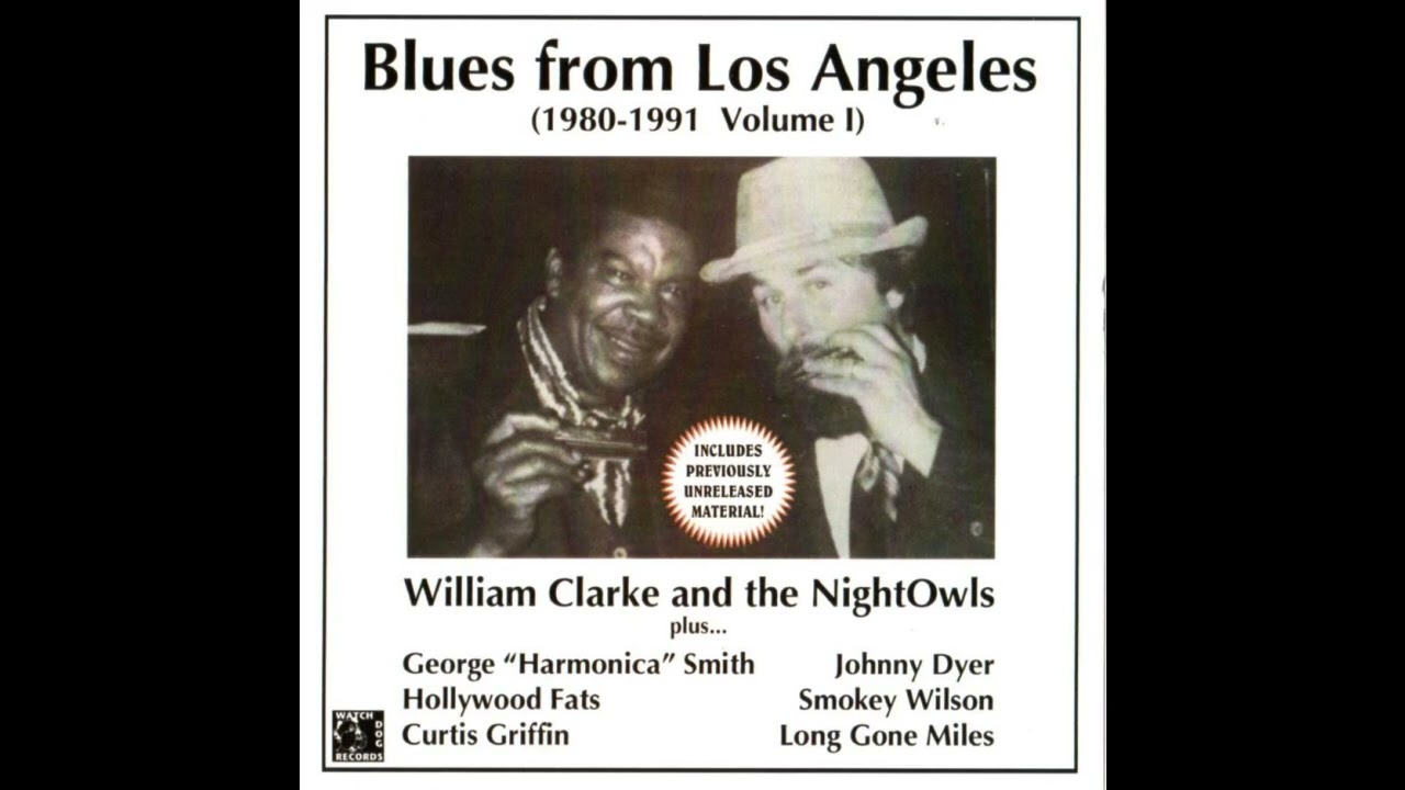 William Clarke - Blues From Los Angeles - Blues Music [full album]