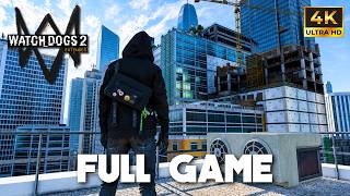 WATCH DOGS 2: EXTENDED MOD - Full Game | 4K