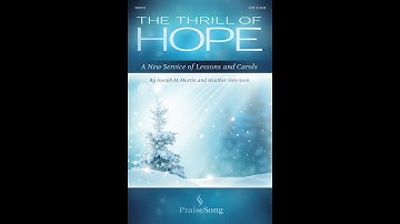THE THRILL OF HOPE (A Service of Lessons & Carols) (SATB Choir) - Joseph Martin/Heather Sorenson