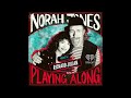Norah Jones Is Playing Along with Richard Julian (Podcast Season 2 Episode 20)