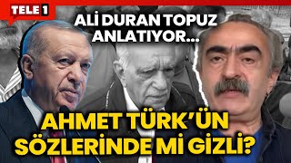 Erdoğan Konuşmak Için Öcalanla Görüşmenin Sonucunu Mu Bekliyor? İşte Ahmet Türk Detayı