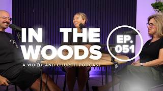 You Have Less Time Than You Think | In The Woods Podcast #051