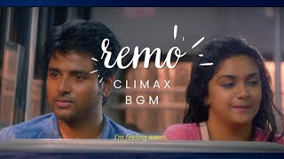 Remo Climax BGM | Sivakarthikeyan | Keerthisuresh | Dhinesh Krishnan