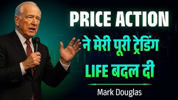 How Price Action Changed My Trading Life Forever | Mark Douglas Speech