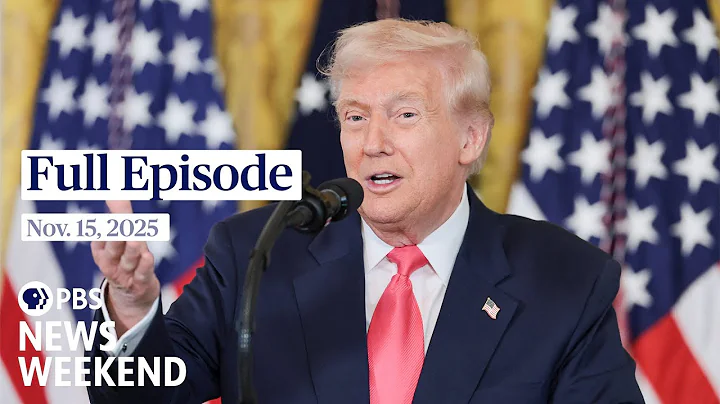 PBS News Weekend full episode, Nov. 15, 2025
