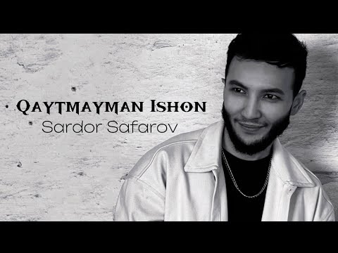 Sardor Safarov - Qaytmayman Ishon (Official Audio)