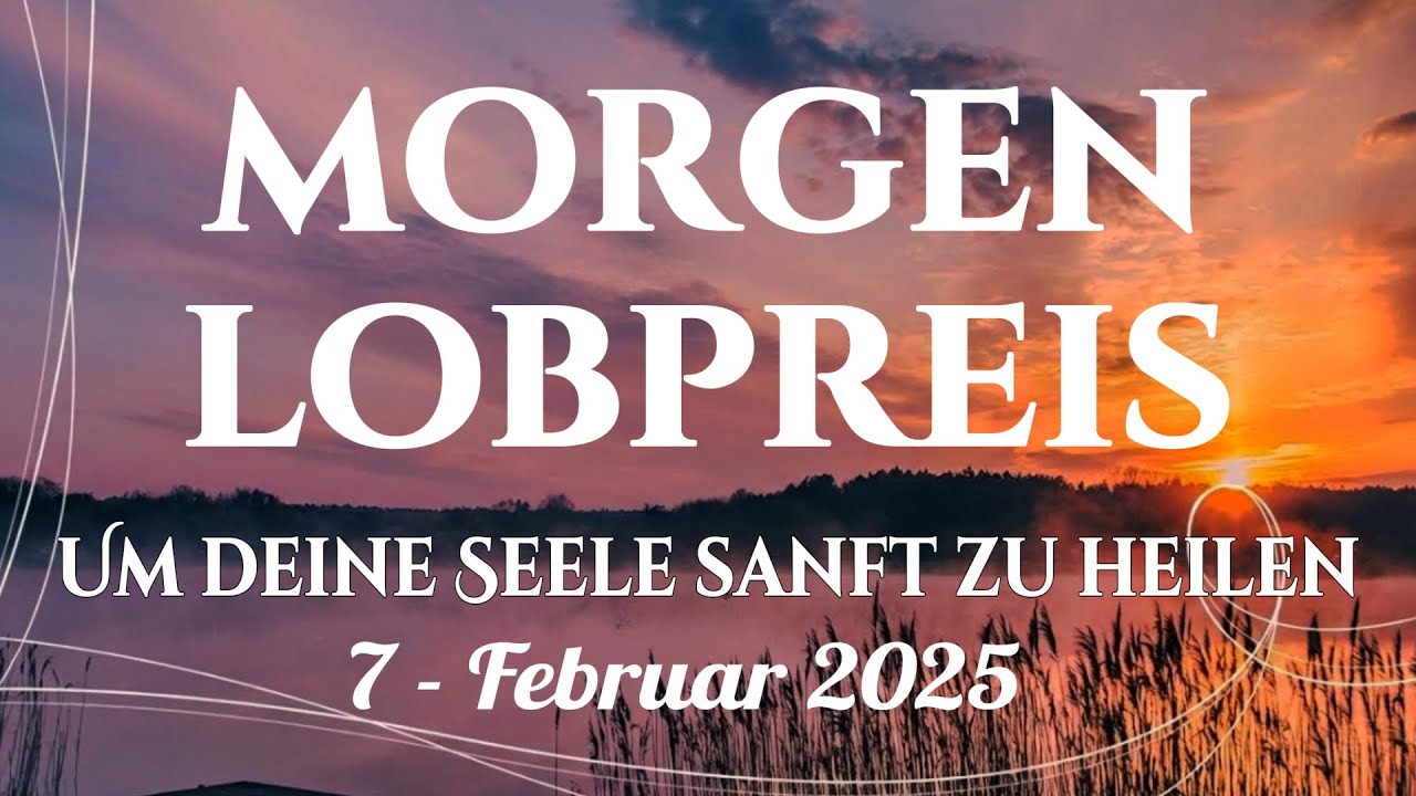 🙌🏻🔥Die 20 schönsten Lobgesänge, die deine Seele sanft heilen und inneren Frieden schenken