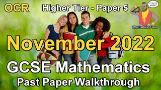 GCSE Maths OCR November 2022 Paper 5 Higher Tier Walkthrough