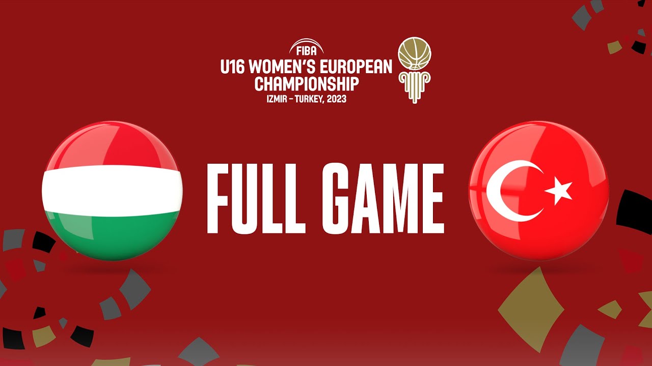 Hungary v Turkey | Full Basketball Game | FIBA U16 Women's European Championship 2023
