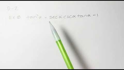 5-2 Verifying Trig Identities Part 3