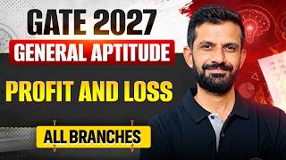 General Aptitude | Profit & Loss | All Branches | GATE 2027 Quantitative Aptitude Preparation